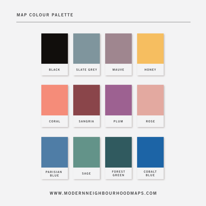 Colour palette choices. Black, slate grey, mauve, honey, coral, sangria, plum, rose, parisian blue, sage, forest green, cobalt blue. Website name: www.modernneighbourhoodmaps.com